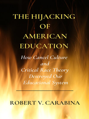 cover image of The Hijacking of American Education